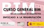 Curso General BIM  de los Colegio de Arquitectos enfocado a la rehabilitación